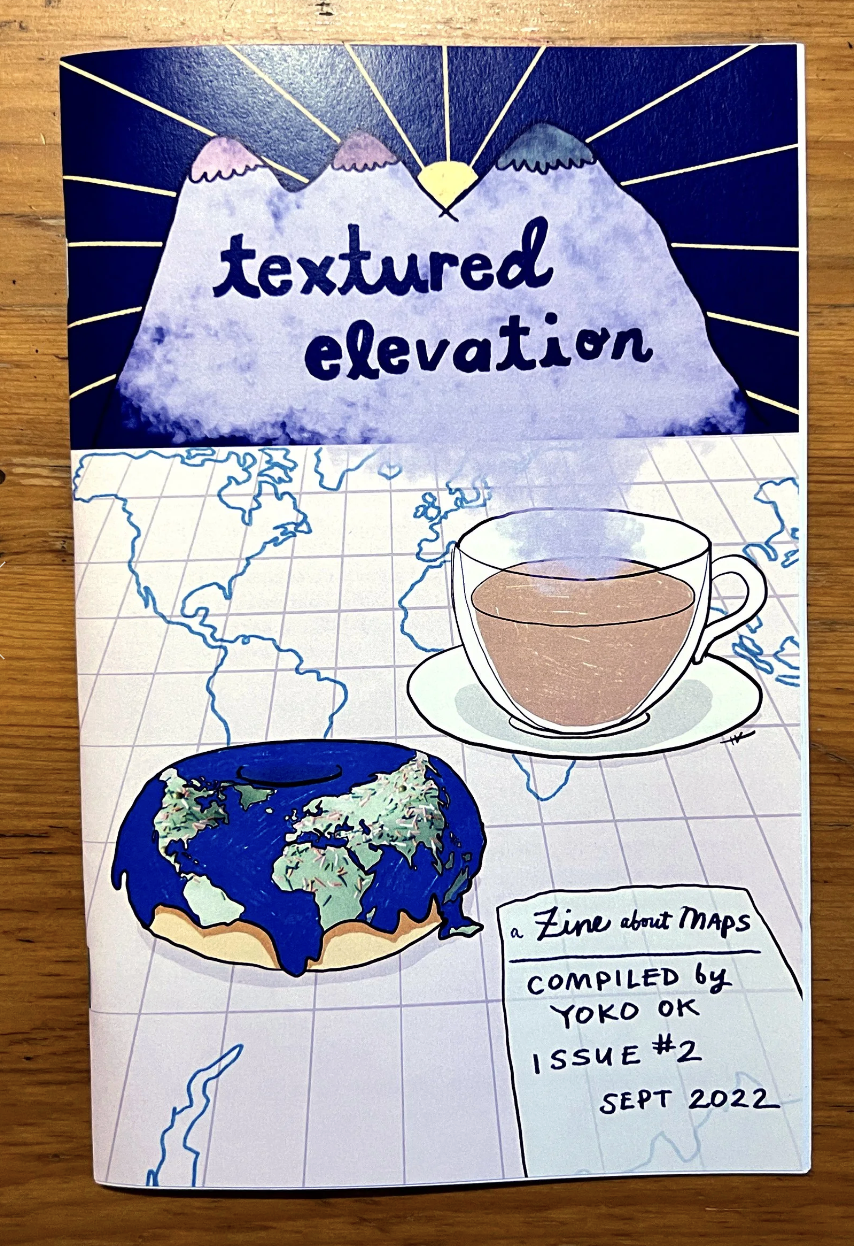 Textured Elevation (A Zine About Maps) #2 – by Yoko&nbsp;OK